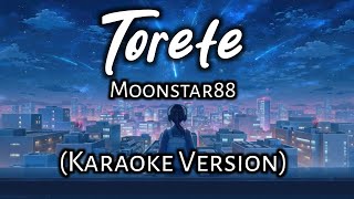 Torete - Moonstar88 (Karaoke Version)