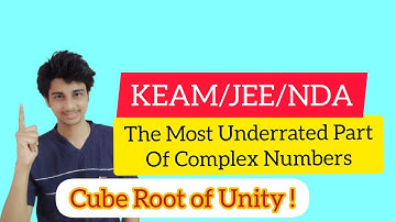 Cube Root of Unity | KEAM 2021 | JEE/NDA 🔥🔥