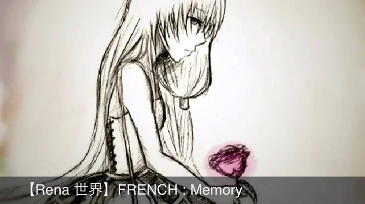 Rena FRENCHMemory / Ib theme songOriginal by Wan