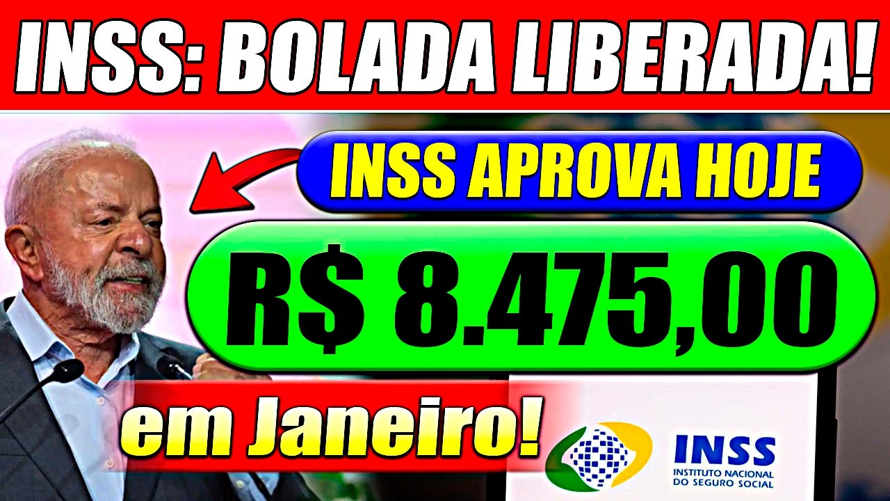 BOLADA CONFIRMADA: Veja quais APOSENTADOS recebem R$ 8.475 em JANEIRO ...
