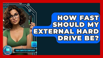How Fast Should My External Hard Drive Be? - Your Computer Companion