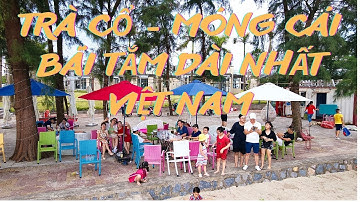 TRÀ CỔ_MÓNG CÁI_ SA VĨ ĐỊA ĐẦU TỔ QUỐC