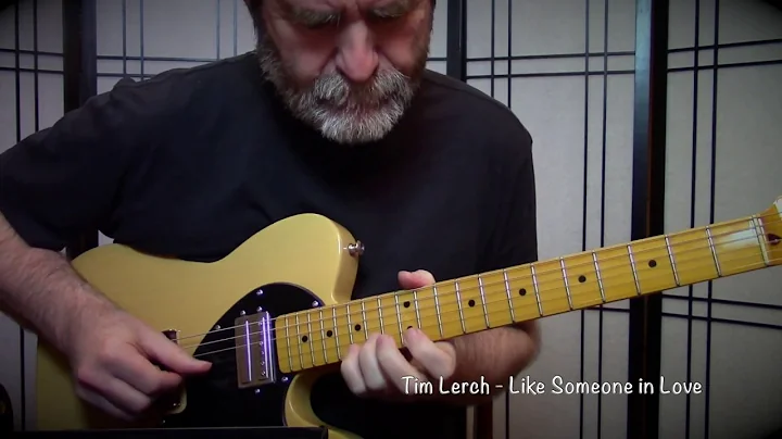 Tim Lerch - Like Someone in Love-  High Tuned Tele...
