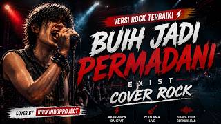 Download lagu Buih Jadi Permadani - Exist | Rock Cover Version by Rockindo Project