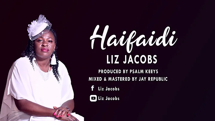Liz Jacobs - Haifaidi (Official Audio)