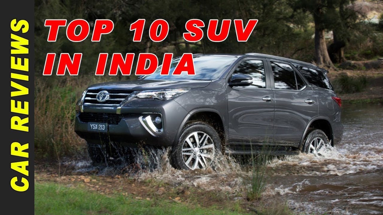 Top 10 SUV cars in India 2019 - SUV Cars Review