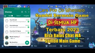 Cara Pop Up WA Sambil Main Game Di Semua HP Terbaru 2023 screenshot 1