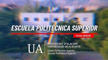 EPS UA, BIENVENIDA UA CURSO 2025/26, UNIVERSIDAD ALICANTE 4K