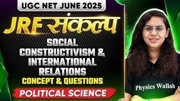 UGC NET June 2025 Political Science | Social Constructivism - International Relations |Chandni Ma
