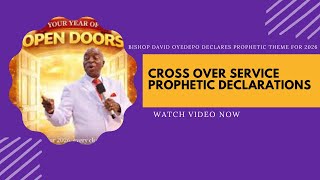 Bishop David Oyedepo Declares Prophetic Theme for 2026 | Cross Over Service Prophetic Declarations