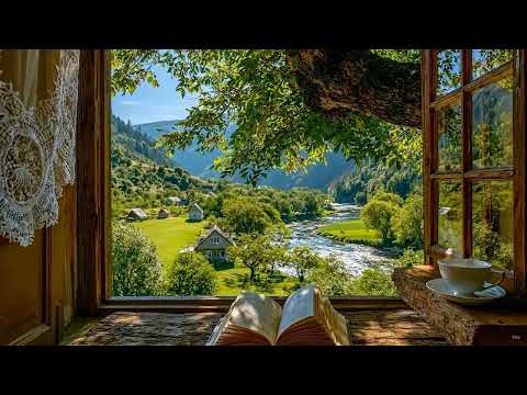 Peaceful Summer Valley Morning 🌿 Birds, River Sounds & Cozy Window Ambienceto Restore Peace