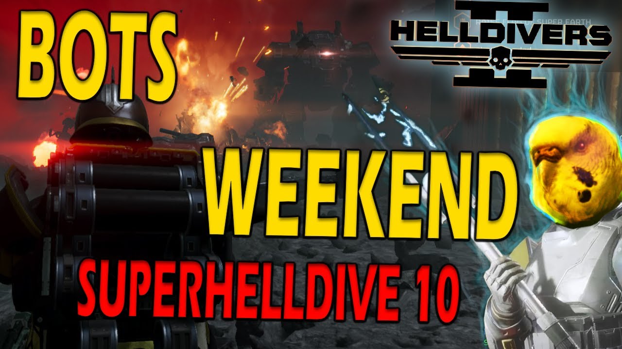 Bot Weekend HELLDIVERS 2 BOTS WEEKEND SHD 10 AND NFSW AND BURN OUT PARADISE 03/08 ...