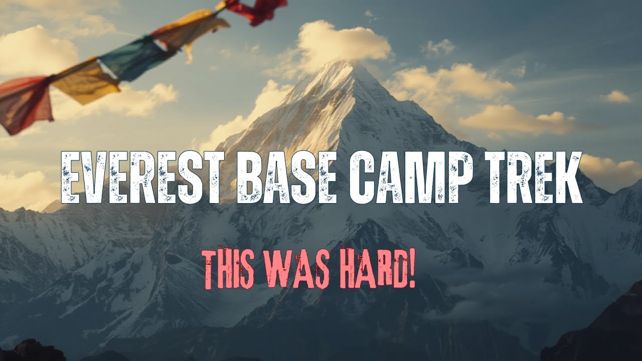 Everest Base Camp Trek | From Lukla to the Top of the World