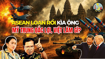 Xung đột Thái Lan - Campuchia: Trung Quốc, Mỹ Ngó Lơ, Anh Cả Việt Nam Nói Gì?