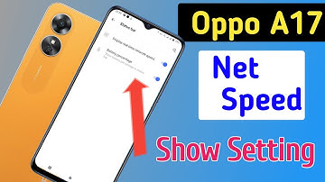 Oppo a17 mein Network Speed Kaise Show Kare | How to Show Network Speed in Oppo a17