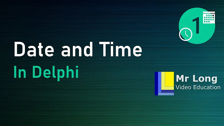 Date and Time Part 1 - Date and Time in Delphi