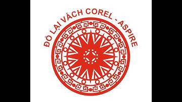 👉 ĐỒ FILE VÁCH CNC - PHẦN MỀM COREL - ASPIRE