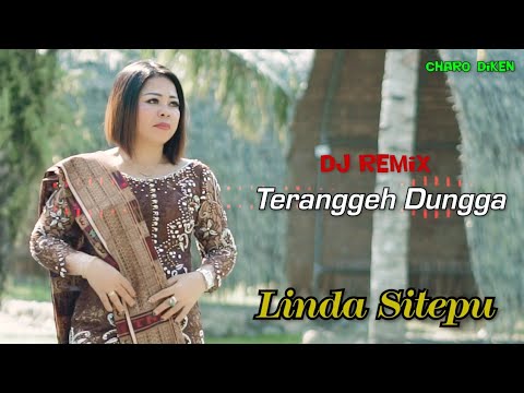 Lagu dj remix | Teranggeh dungna | Linda sitepu