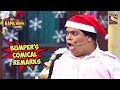 Bumper's Comical Remarks - The Kapil Sharma Show