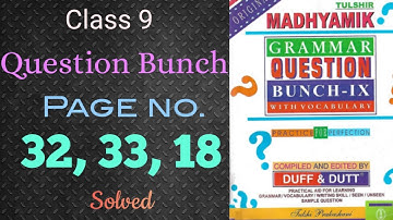 Class 9 Question Bunch 2024 | Page no.18, 32, 33 Solution | Duff & Dutt | Voice Change/Verb & Tense