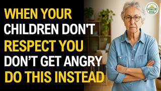 When Your Grown Children Disrespect You, Try This FIRST – 5 Ways to Make Your Children Respect You!