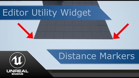 Unreal Engine 4 | Editor Utility Widget | Find Distance Between Two Points