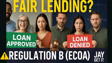 Fair Lending: Regulation B (ECOA) | Jay Get It