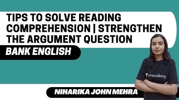 Tips to Solve Reading Comprehension | Strengthen the Argument Question | Niharika John Mehra