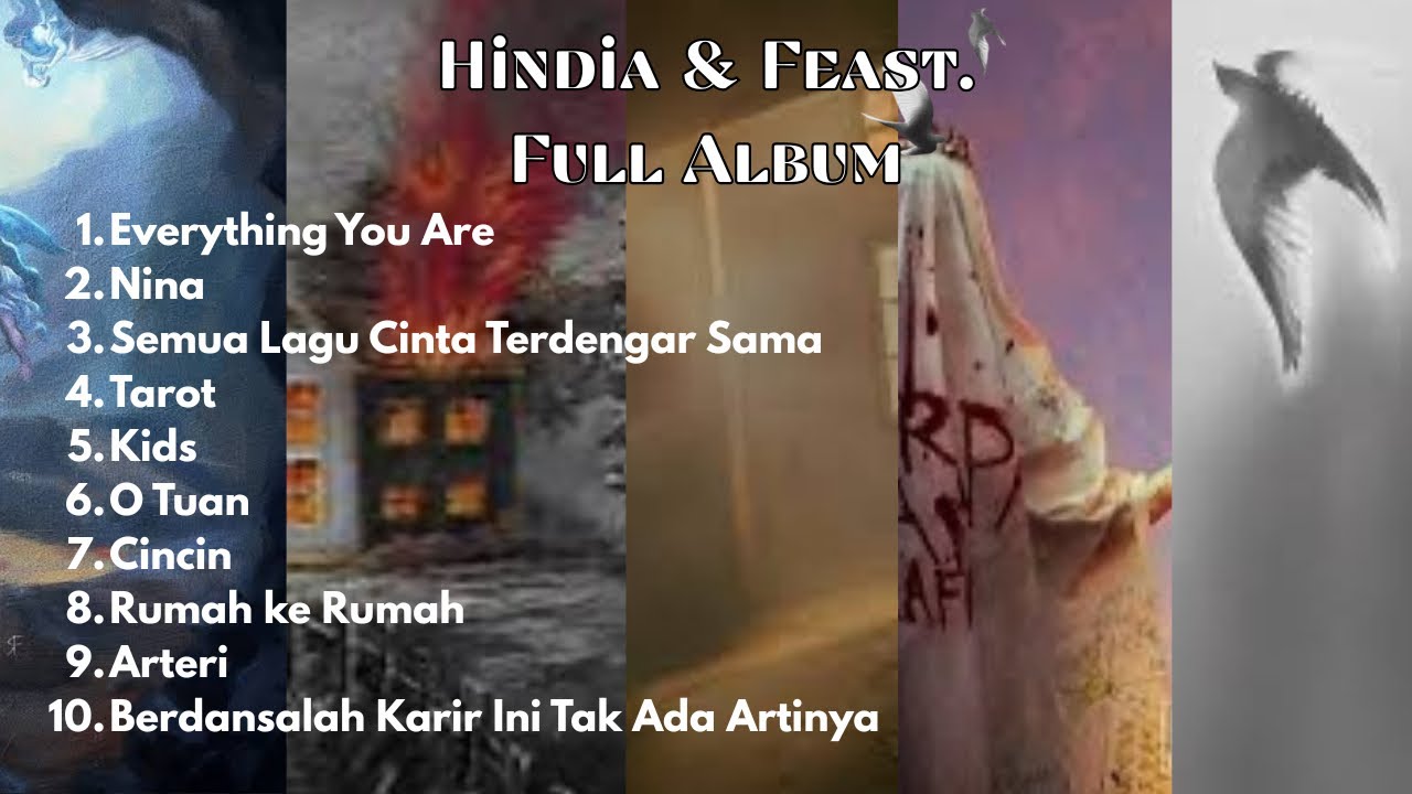 BEST SONG HINDIA \u0026 .FEAST | HINDIA \u0026 .FEAST FULL ALBUM TERBAIK | DANIEL BASKARA | EVERYTHING YOU ARE