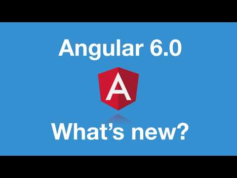 Angular 6 - What's new?