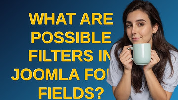 Joomla: What are possible filters in Joomla form fields?