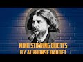 Inspirational Quotes by Alphonse Daudet/Quotes by Alphonse Daudet/Mind Stirring Quotes by Alphonse D