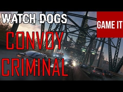 Watch Dogs (Xbox One) | Convoy Criminal | "Aquí sin tonterías"
