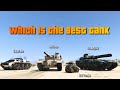 GTA V Which is the Best Tank | Rhino Khanjali Scarab or I&P Tank