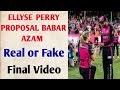 Ellyse Perry Proposes Babar Azam Video । Ellyse Perry Propose Real or Fake। Ellyse Perry Propose 