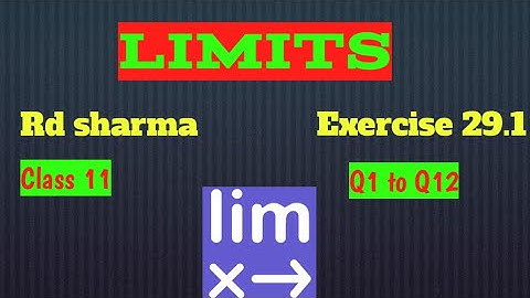 Limit | Exercise 29.1 Class 11 Rd Sharma Q1 to Q12 | Class 11 Math | ‎@smcride  | SMCRIDE