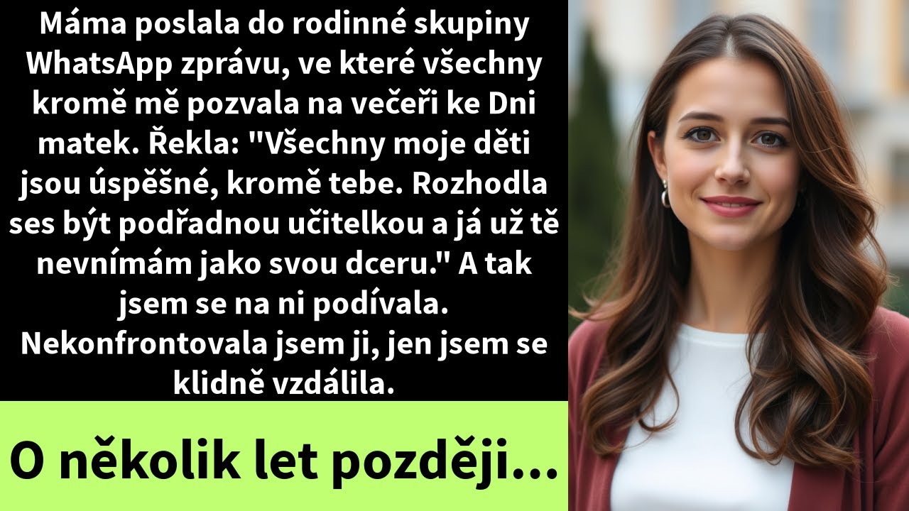 Z čista jasna, ve středu v noci, mi sestřenice poslala screenshot ze skupinového chatu naší rodiny, ze kterého jsem byla mezitím tiše odstraněná. Pod obrázkem stála slova mé matky: „Už ji nevnímám...