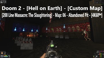 Project Brutality 3.0 - Doom 2 - [200 Line Massacre: T. S.] - Map: #06 - [4K60ᶠᵖˢ] - [100% Secret]