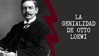 La Genialidad De Otto Loewi - Shar