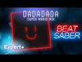 Beat Saber Dadadada Super Mario Mix Wuki Expert Beat Saber Dadadada Super Mario Mix Wuki Expert