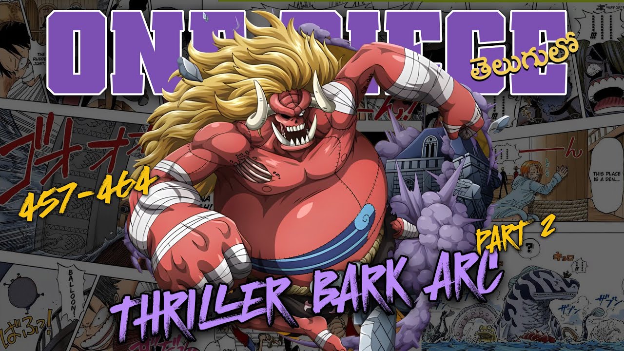 thriller bark arc explained in telugu part 2 gaint oz brook