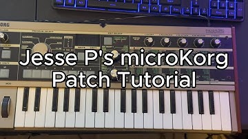 microKorg patch tutorial  (2025)
