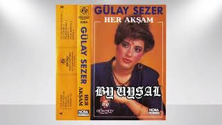 Gülay Sezer - Her Akşam (1987)