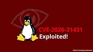 Copy Fail - Linux Vulnerability CVE-2026-31431 - Ethical Hacking Indonesia