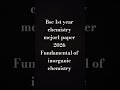 bsc 1st year examination 2026 chemistry mejor1 paper fundamental of inorganic chemistry #exam