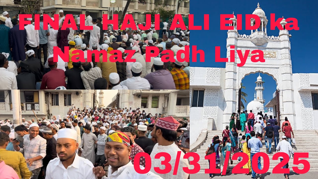 Haji Ali Mumbai ￼ Eid ka Namaaz ￼#hajiali #vlog