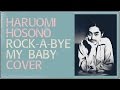 [COVER] Haruomi Hosono Rock-a-Bye My Baby 細野晴臣 ろっか・ばい・まい・べいびい