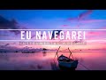 Instrumental Worship | Fundo Musical - EU NAVEGAREI - NOVO 2021