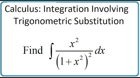 Calculus (video 233): Integration By Trigonometric Substitution (part 4)