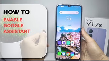 How to Enable Google Assistant In Vivo Y17s